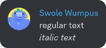 The comparison of a regular and an italic text in Discord