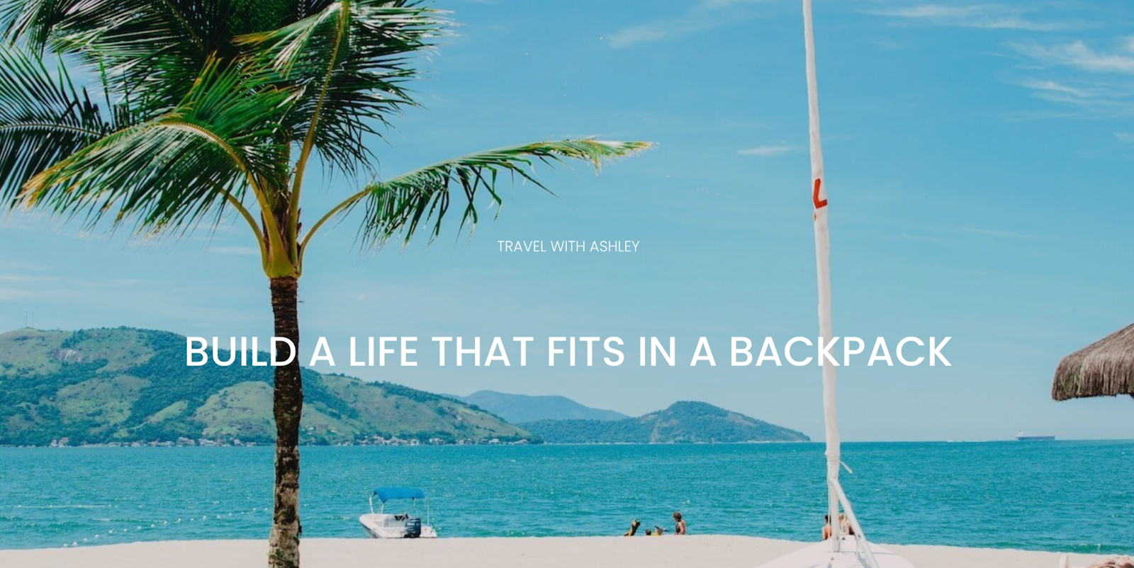 Build a life that fits in a backpack