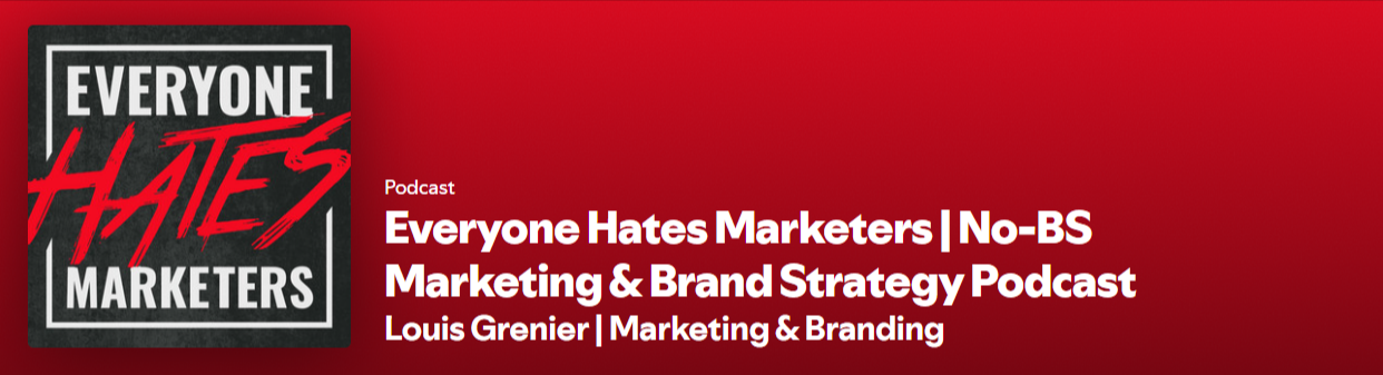 Everyone Hates Marketers podcast