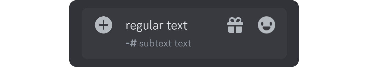 Regular text and subtext formatting on Discord