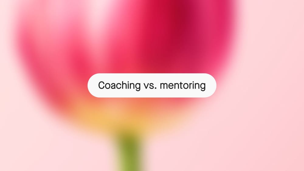 Coaching vs. mentoring: What's the difference, and which is best for you?