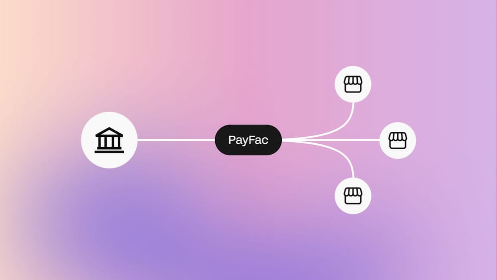 What is a PayFac? Guide for platforms and marketplaces