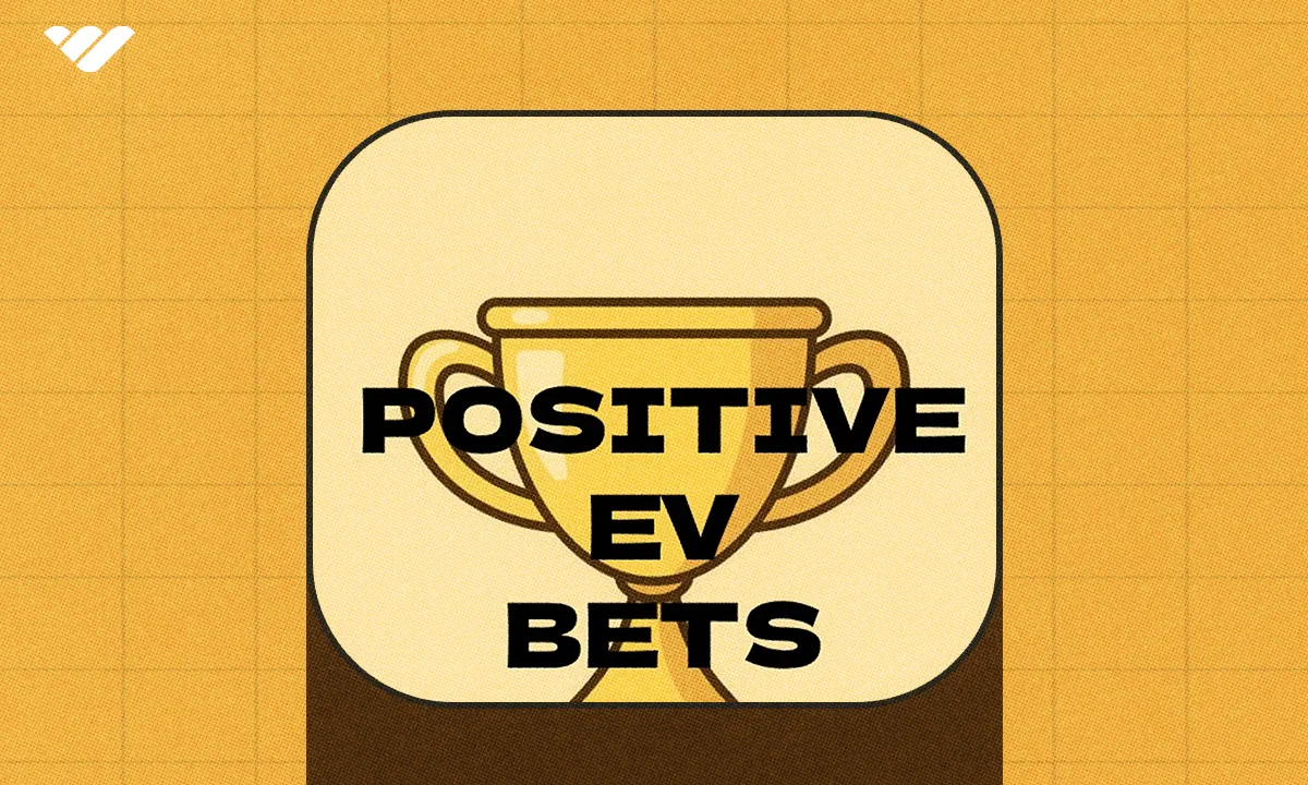 positive ev bets