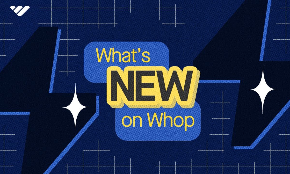 What’s new on Whop? Week of May 20th