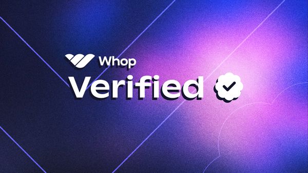 Everything you need to know about Whop Verified