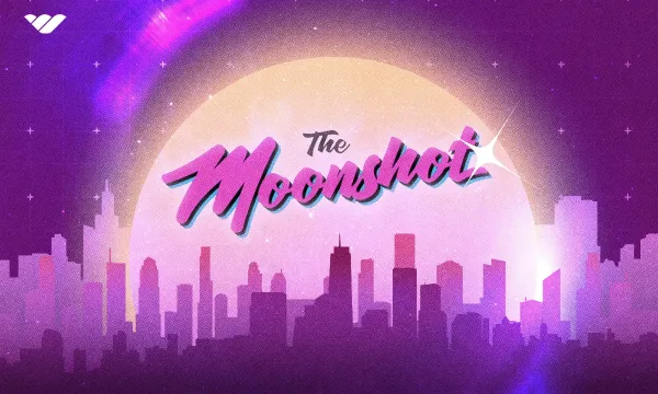 The Moonshot