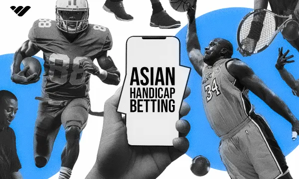 What is Asian Handicap Betting and How Does it Work?