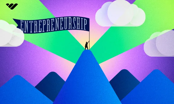 What is entrepreneurship? A guide on how you can become an entrepreneur