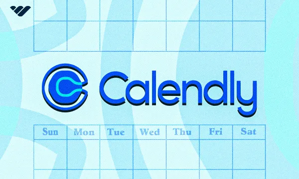 14 best Calendly alternatives for appointment scheduling [2025]