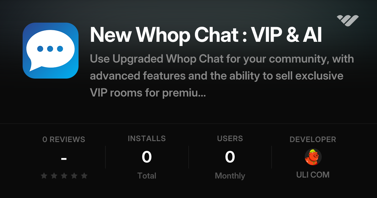 New Whop Chat : VIP & AI | Whop