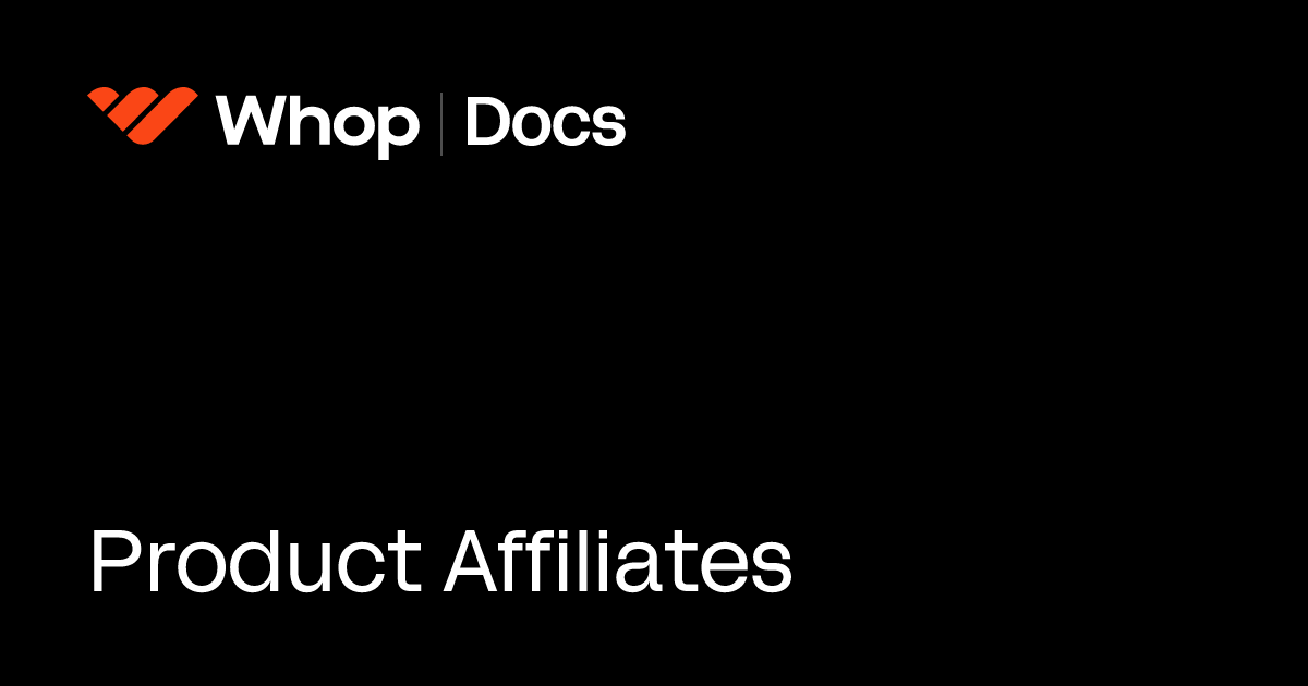 List Product Affiliates - Whop Docs