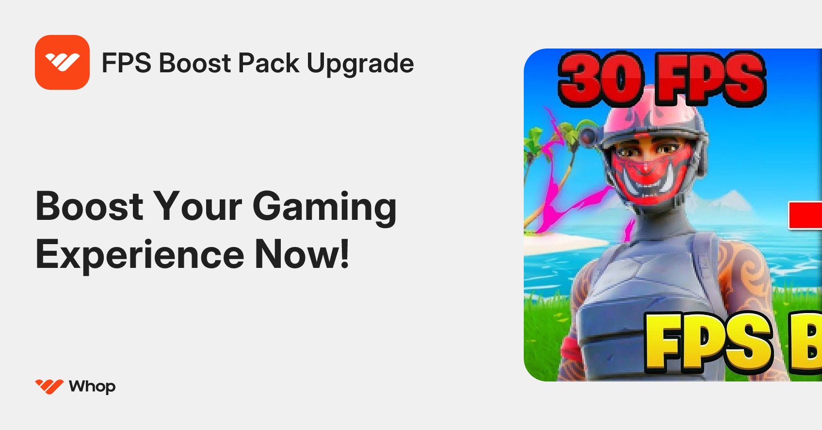 FPS Boost Pack Upgrade | Whop