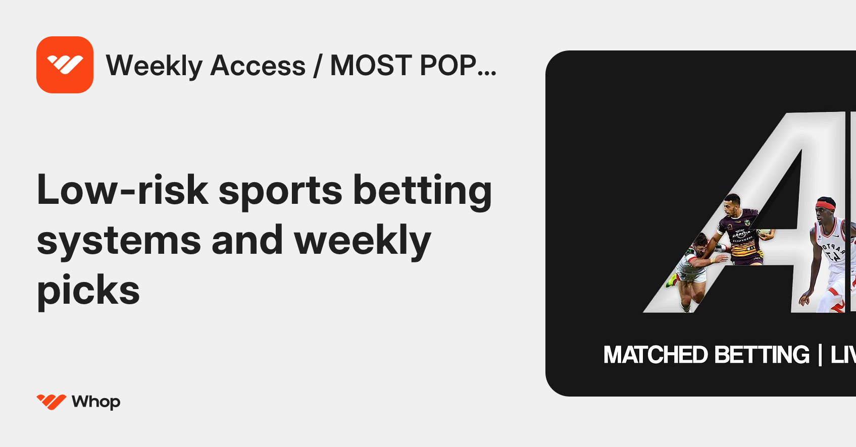 Weekly Access / MOST POPULAR | Whop
