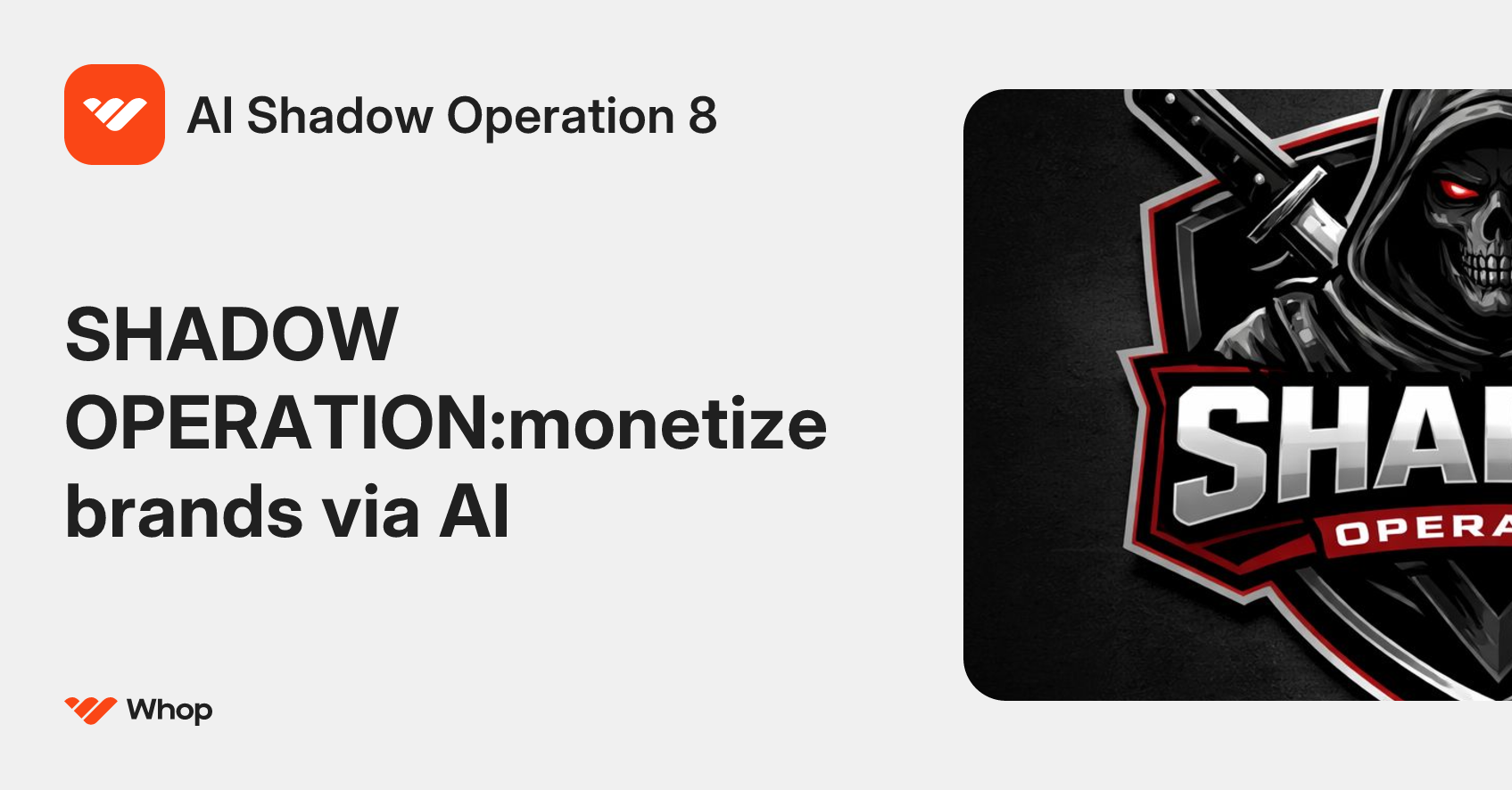 AI Shadow Operation 8 | Whop