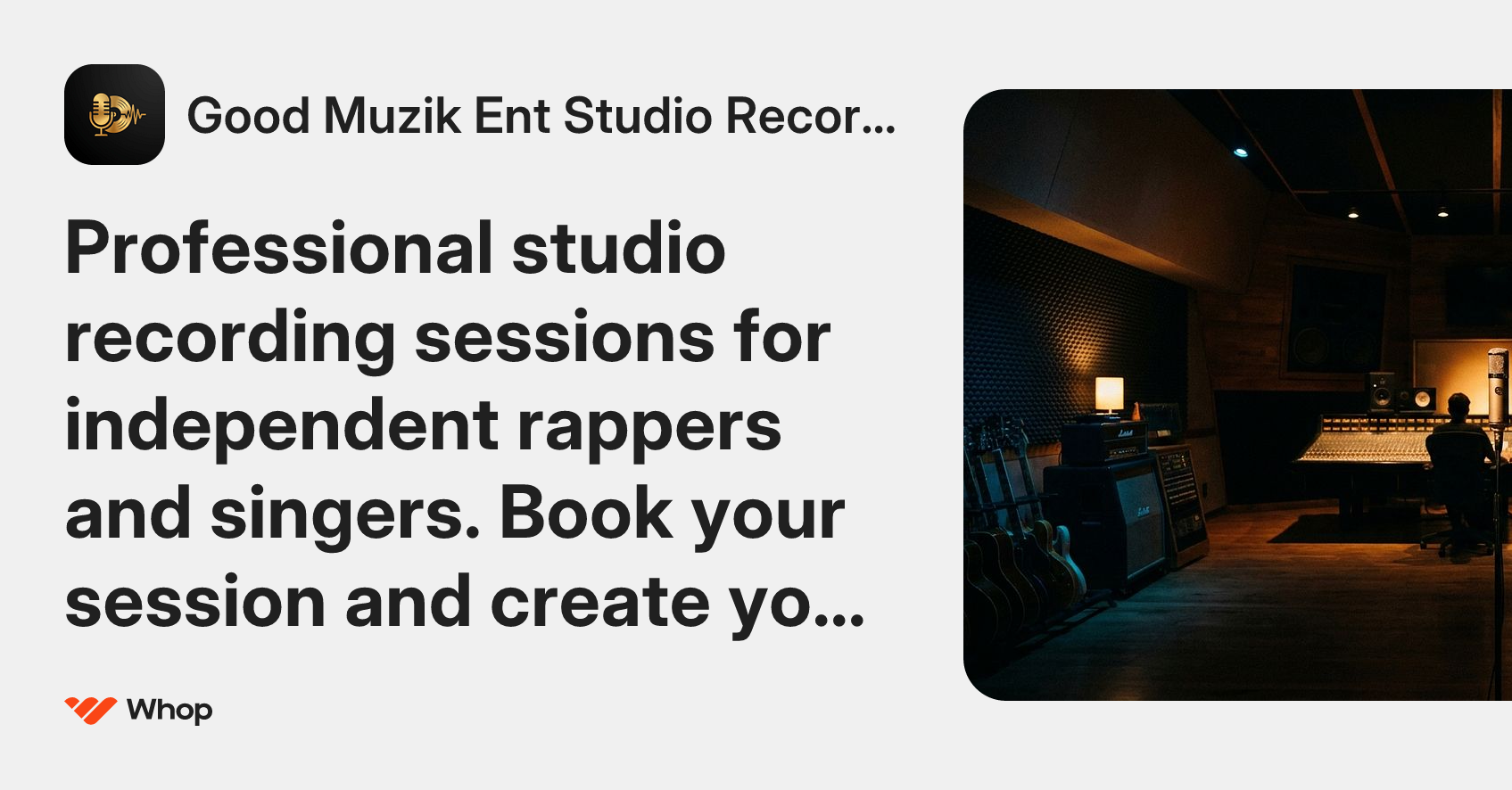 Good Muzik Ent Studio Recording Prod. | Whop