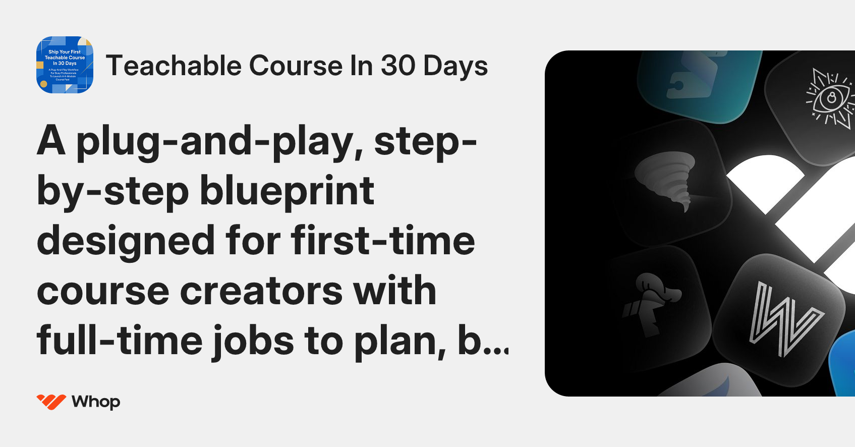 Teachable Course In 30 Days | Whop