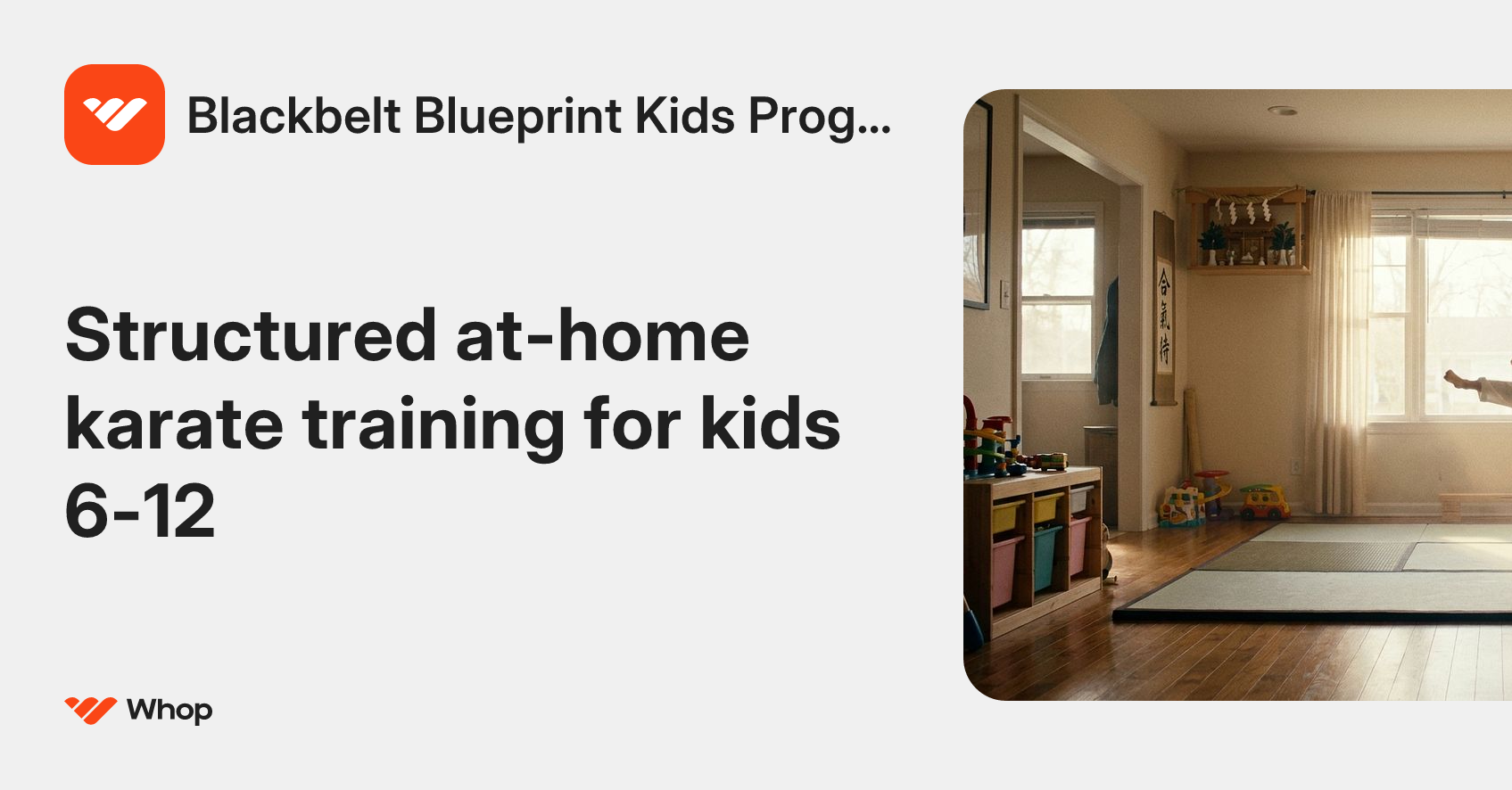 Blackbelt Blueprint Kids Program | Whop