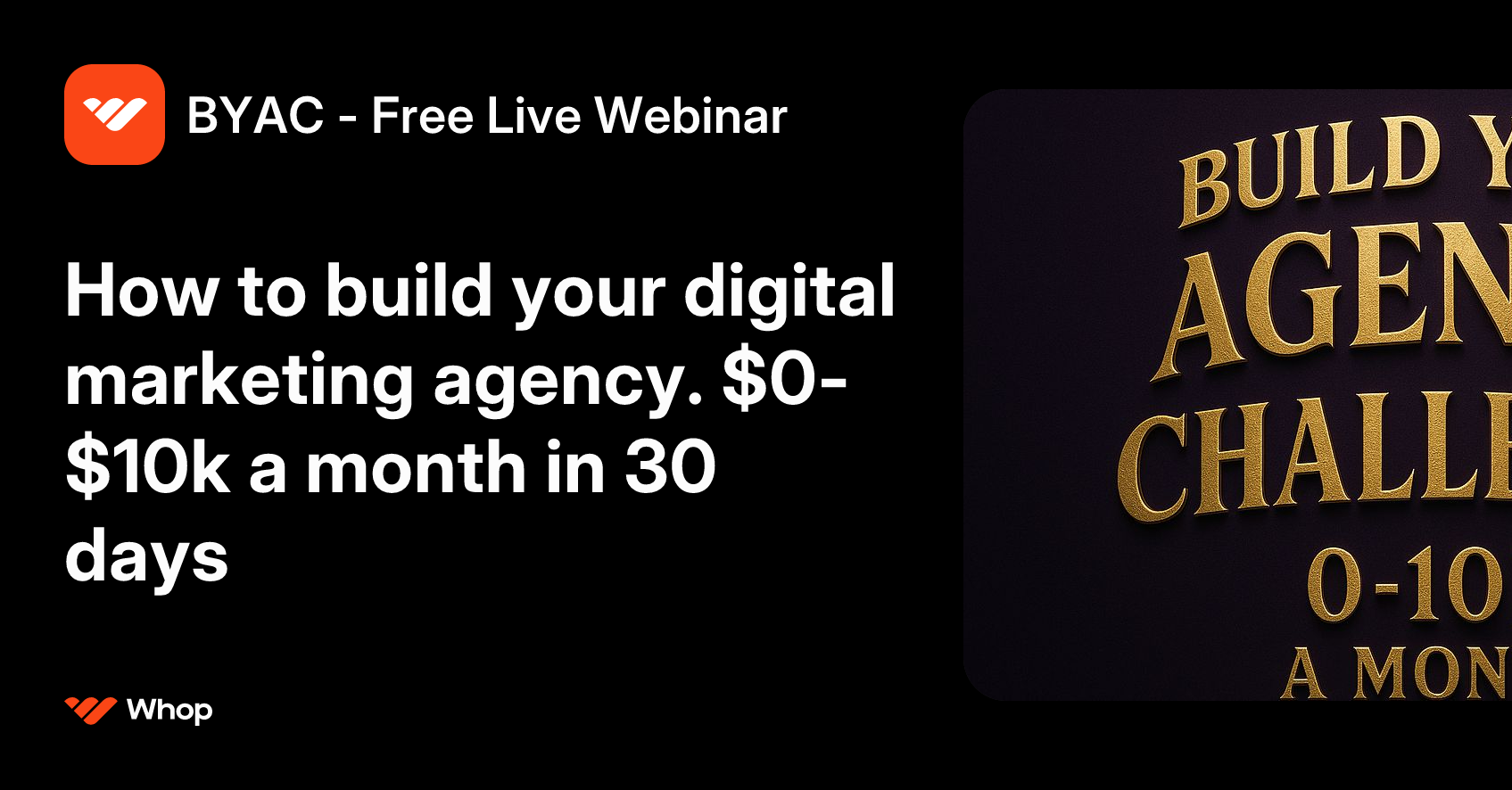 BYAC - Free Live Webinar | Whop