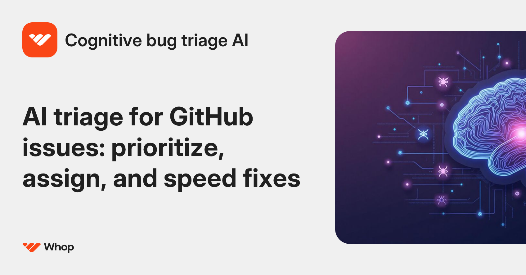 Cognitive bug triage AI | Whop