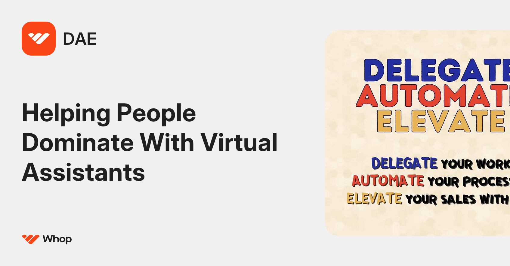 Delegate Automate Elevate | Whop