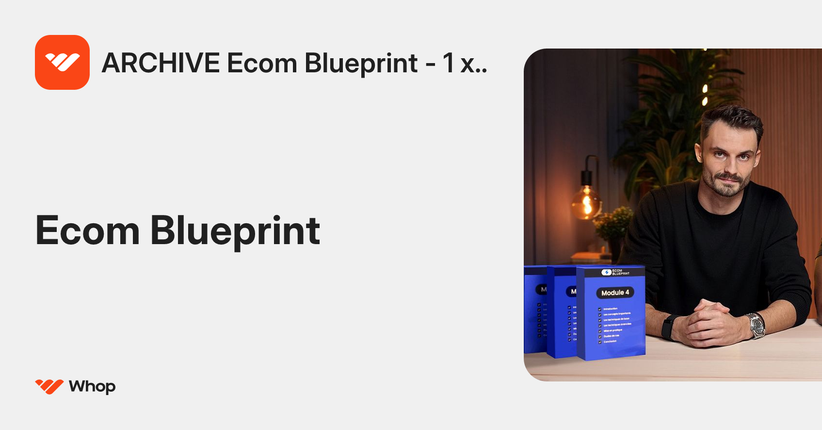 ARCHIVE Ecom Blueprint - 1 x 1497 € | Whop