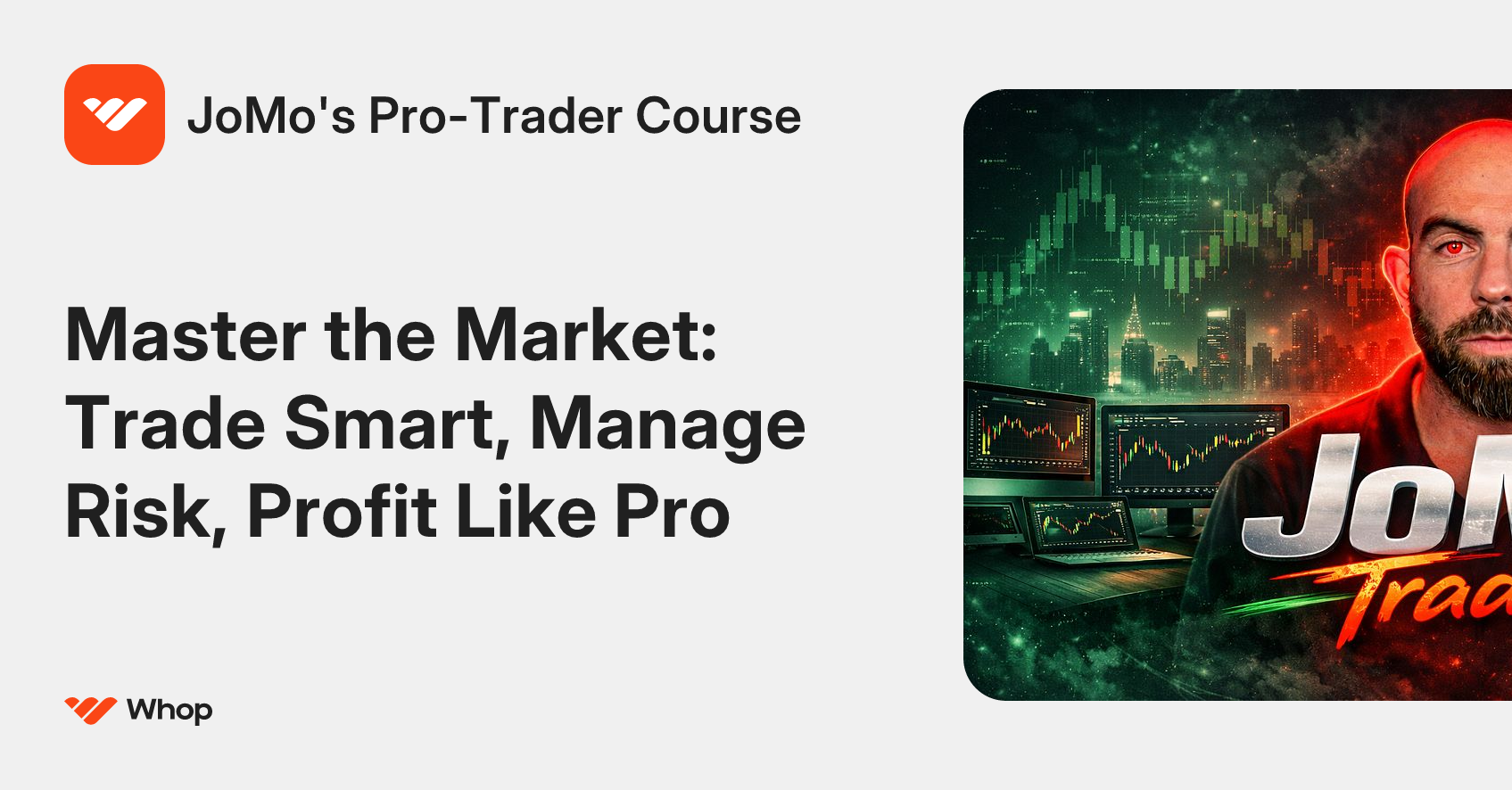 JoMo's Pro-Trader Course | Whop