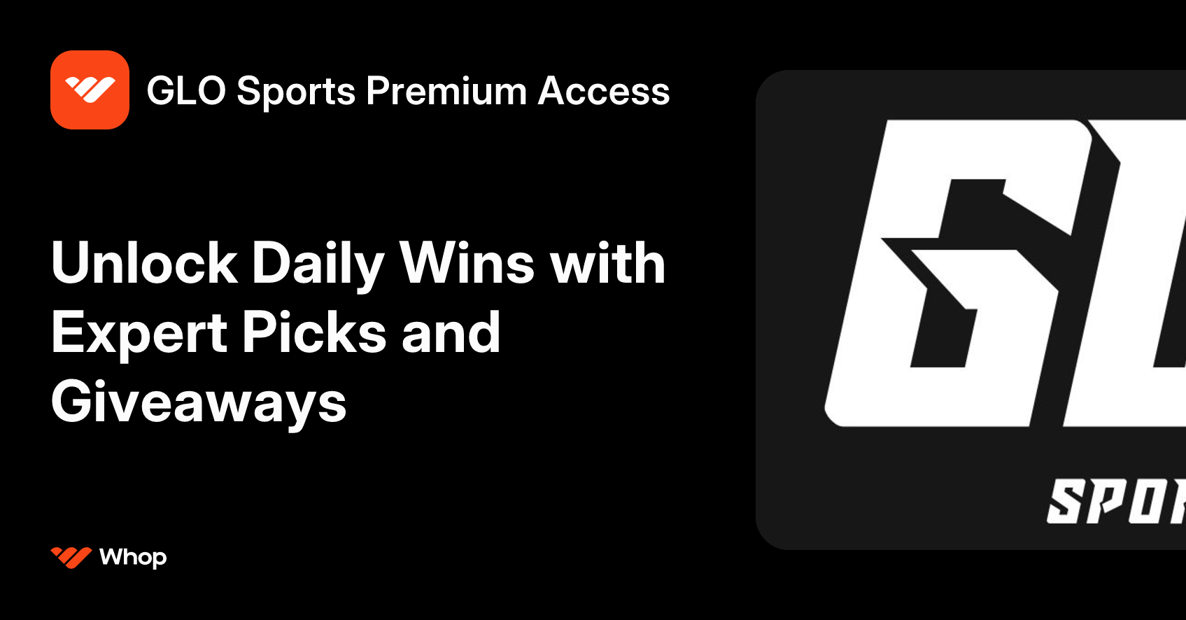 GLO Sports Premium Access | Whop