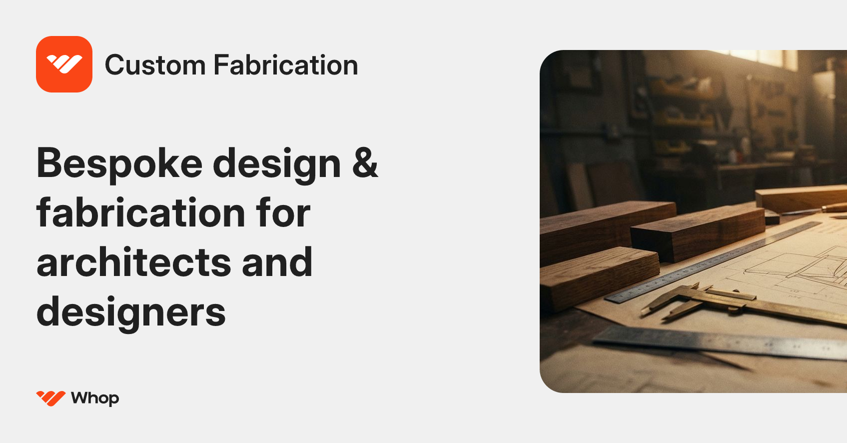 Custom Fabrication | Whop