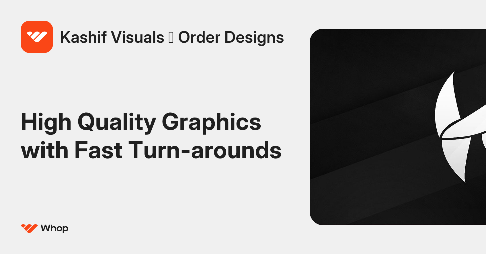 Kashif Visuals │ Order Designs | Whop