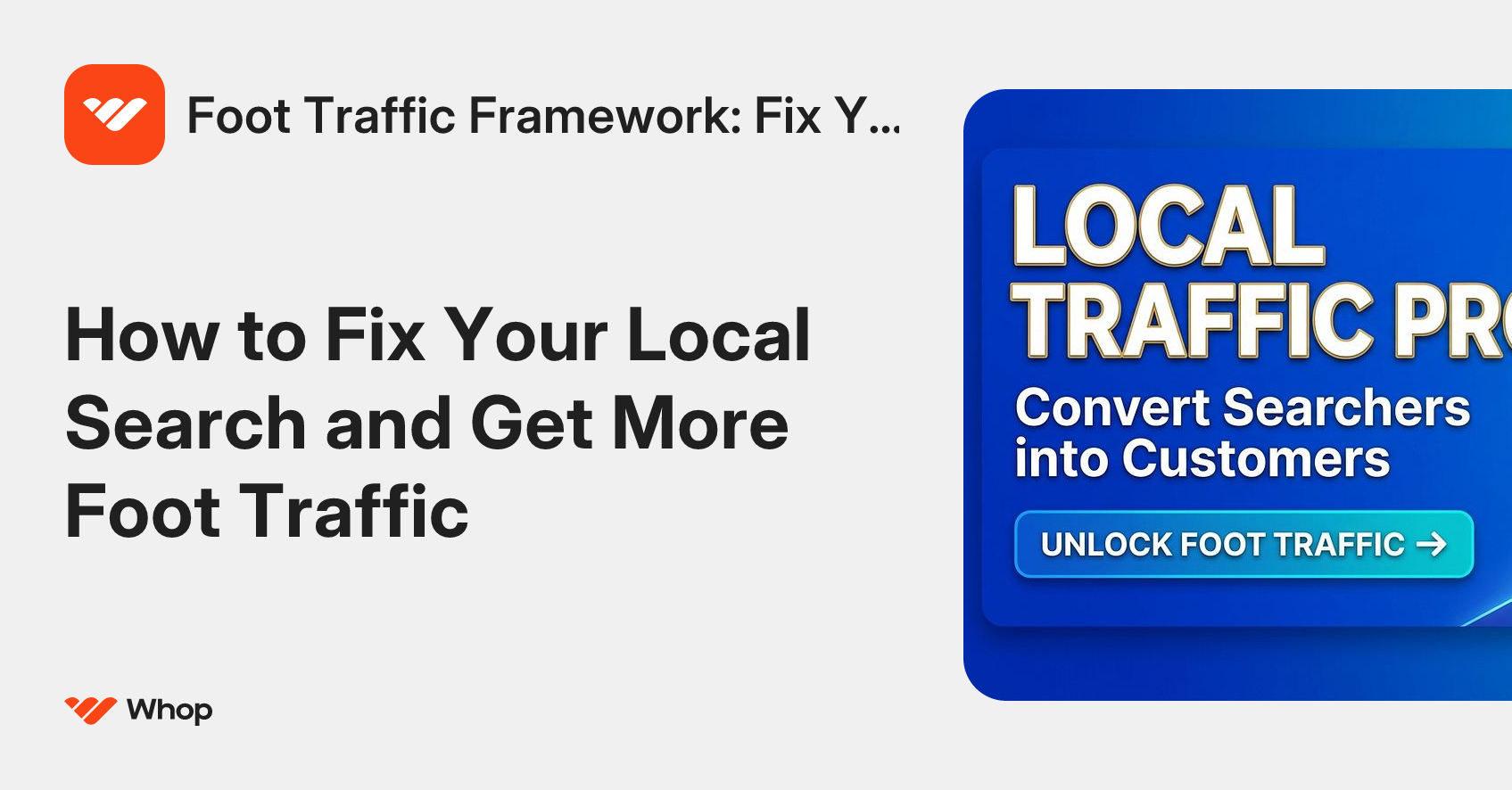 Foot Traffic Framework: Fix Your Local Search | Whop