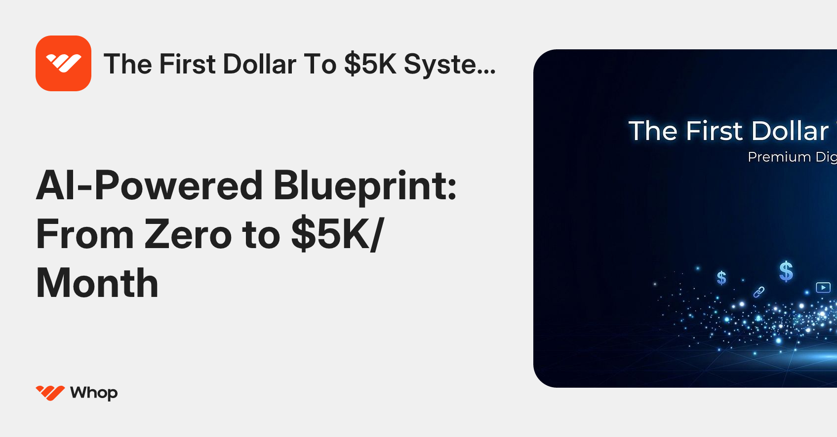 The First Dollar To $5K System | Whop
