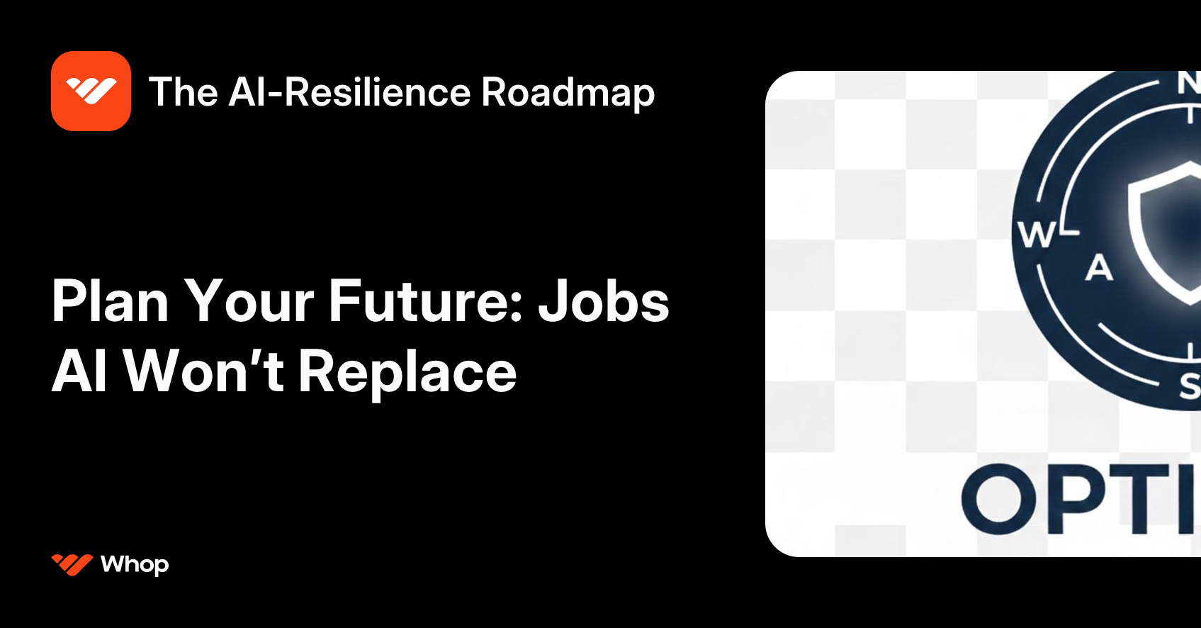 The AI-Resilience Roadmap | Whop