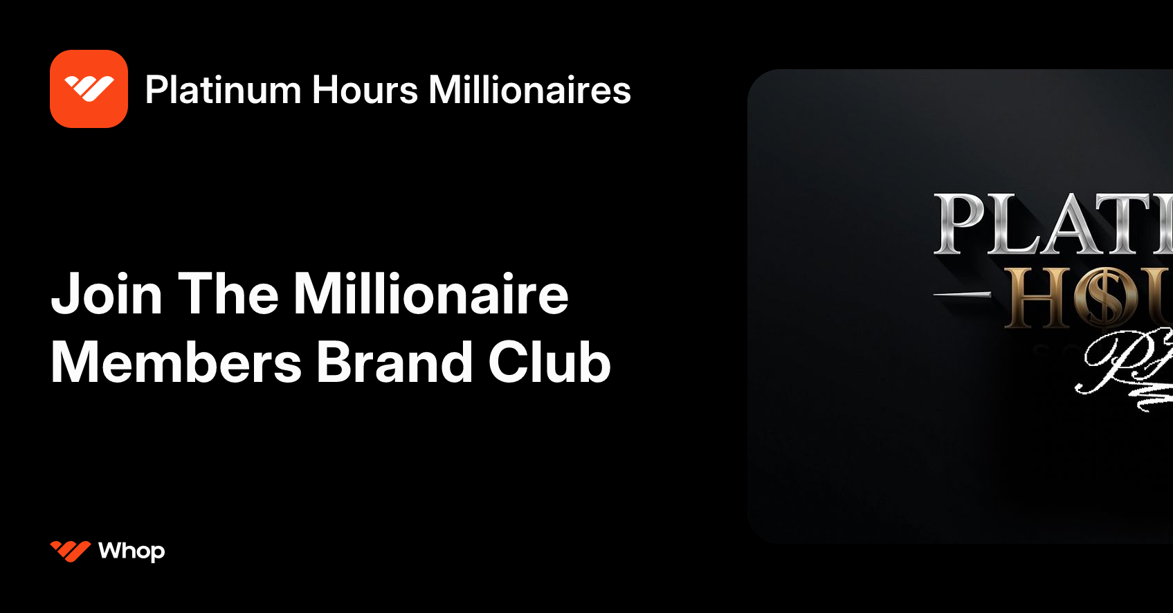 Platinum Hours Millionaires | Whop