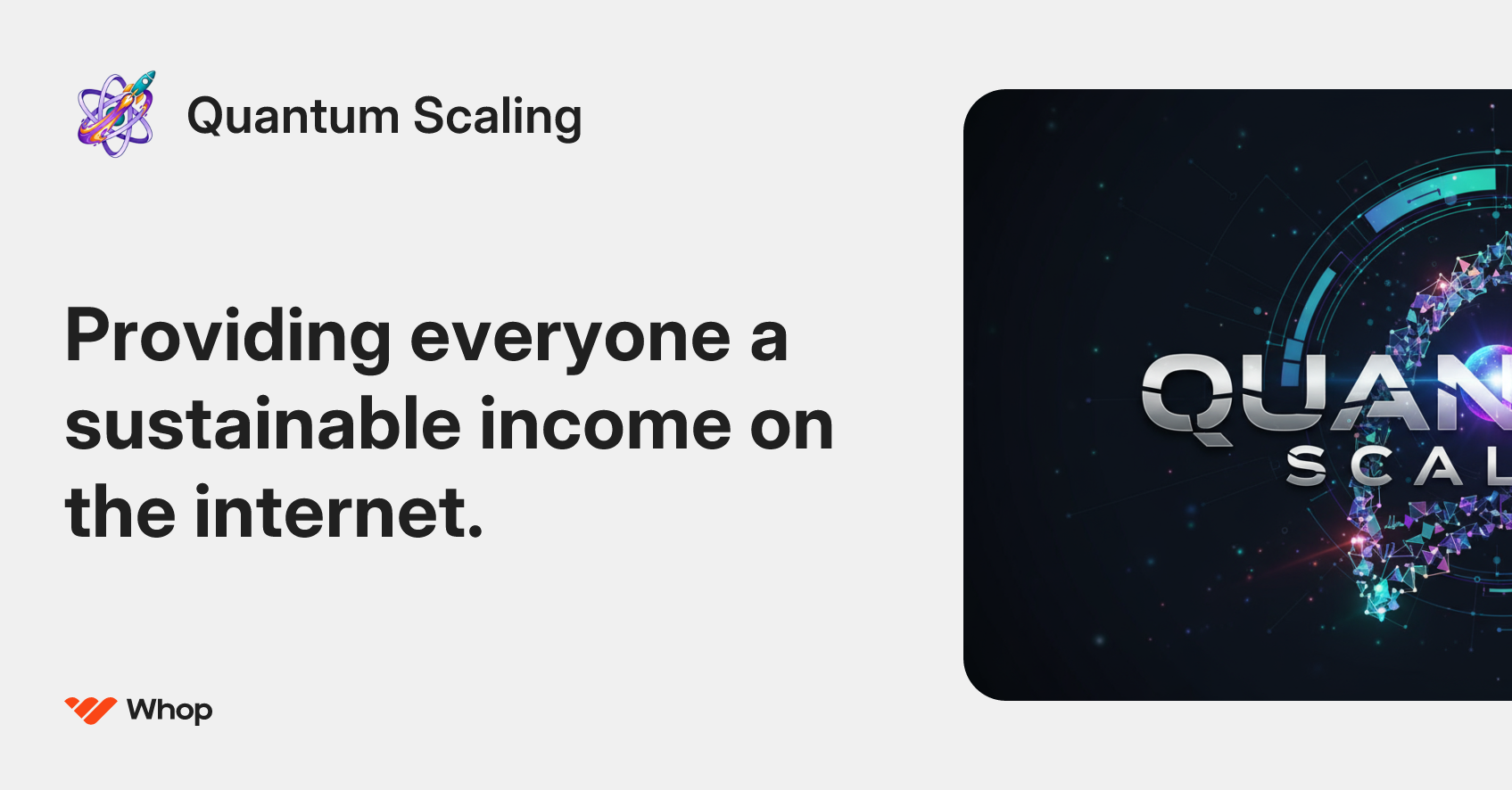 Quantum Scaling Whop