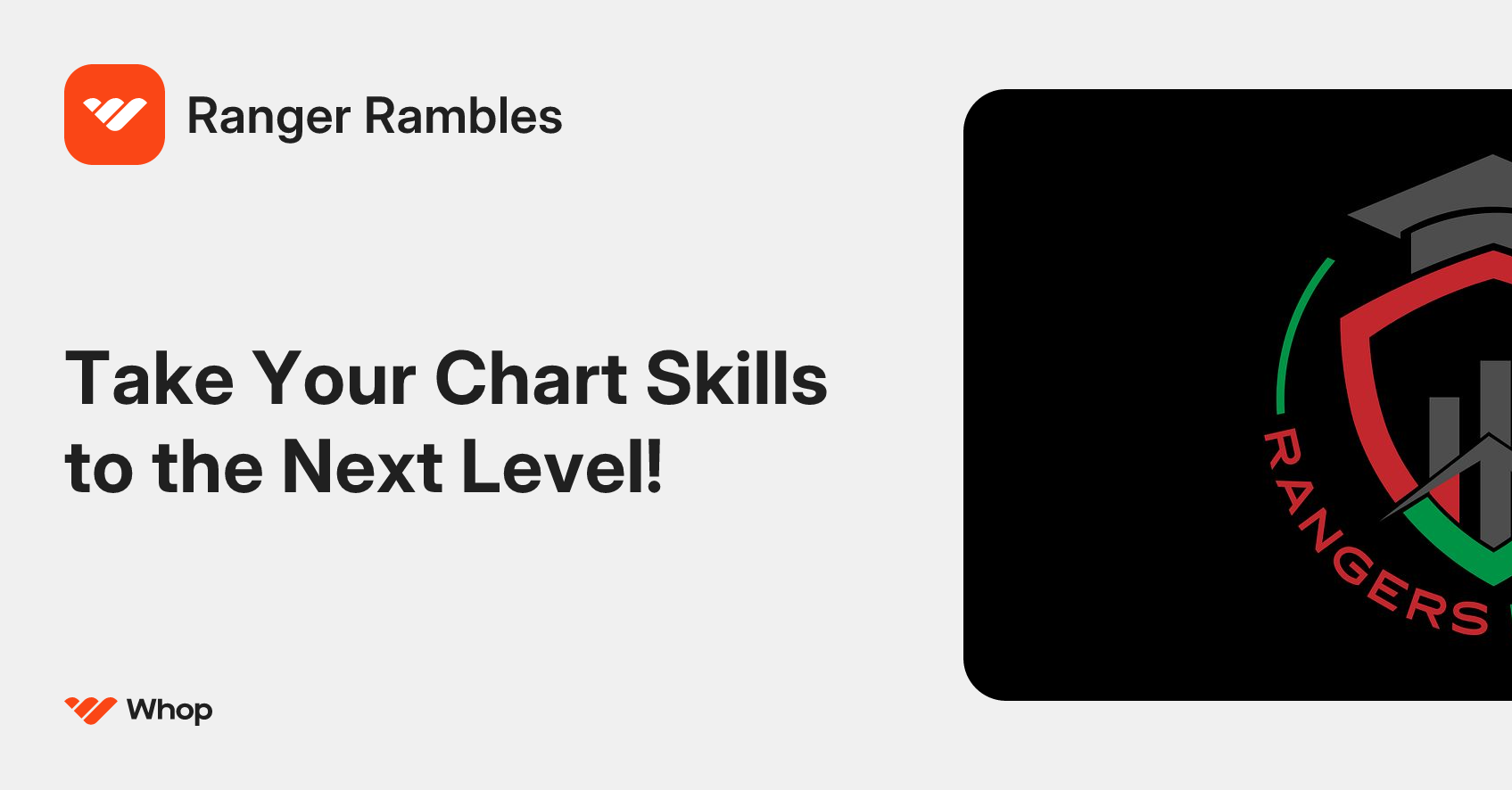 Ranger Rambles | Whop