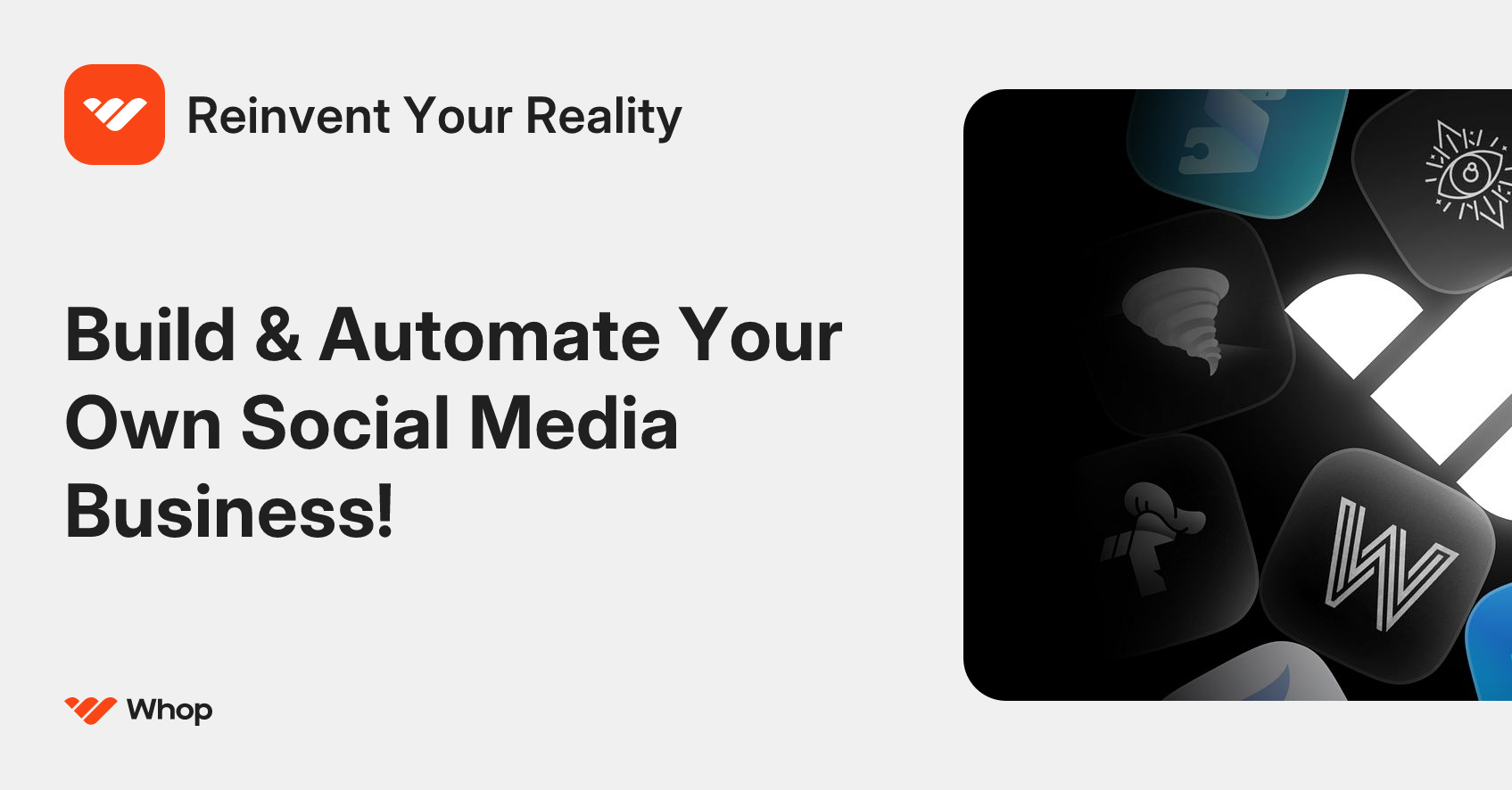 Reinvent Your Reality | Whop