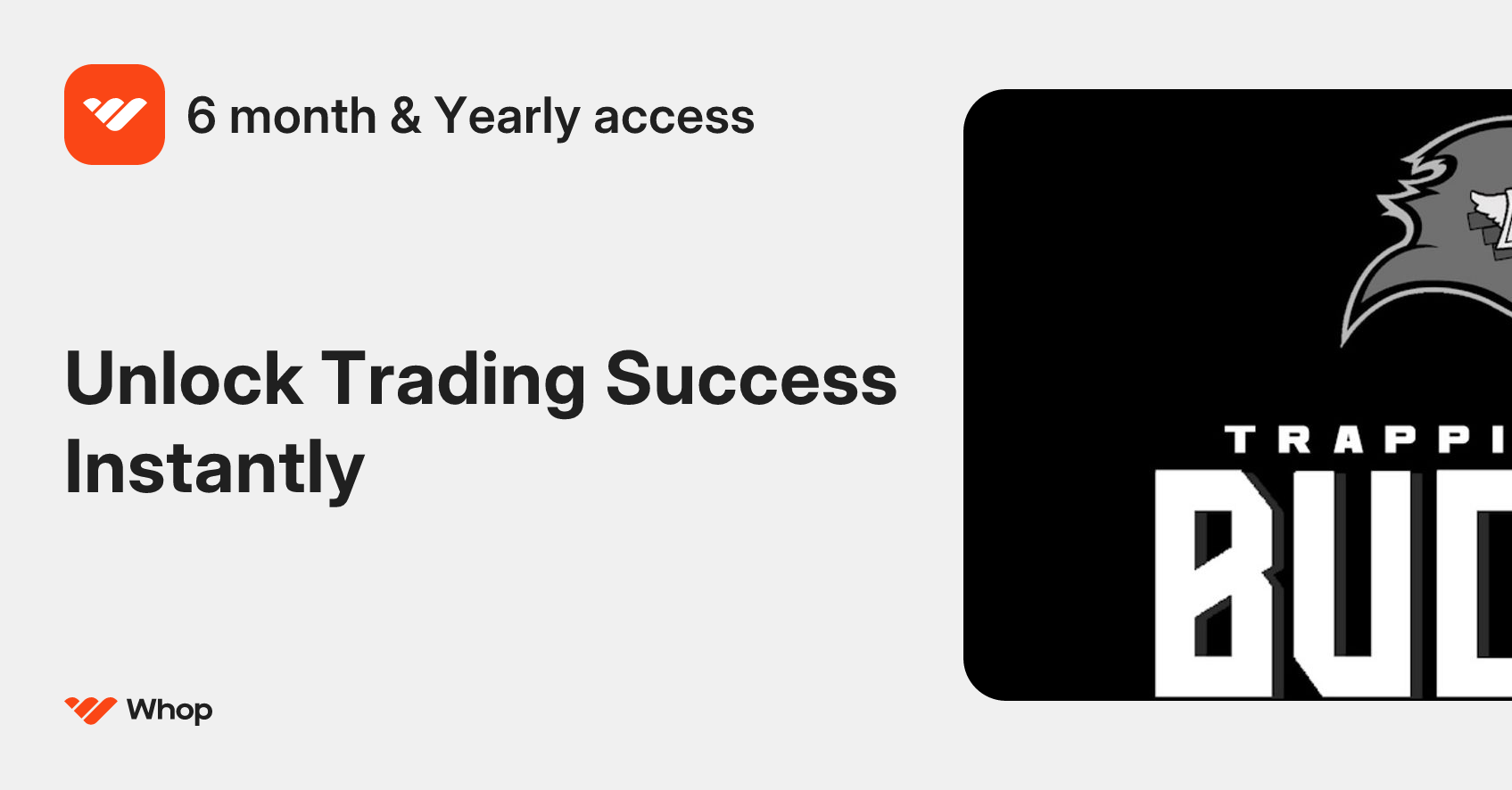6 month & Yearly access | Whop