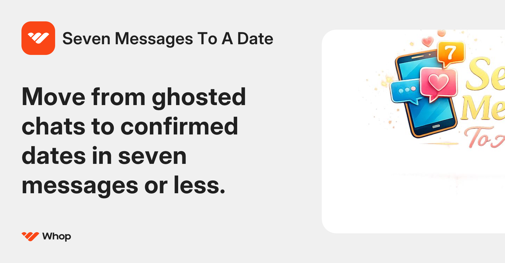 Seven Messages To A Date | Whop