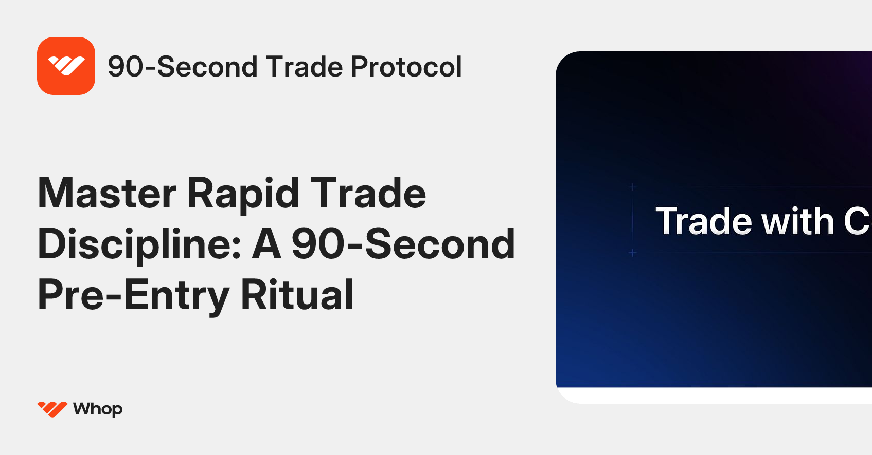 90-Second Trade Protocol | Whop