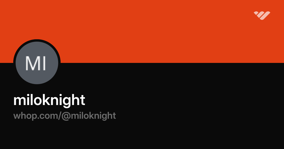miloknight | Whop