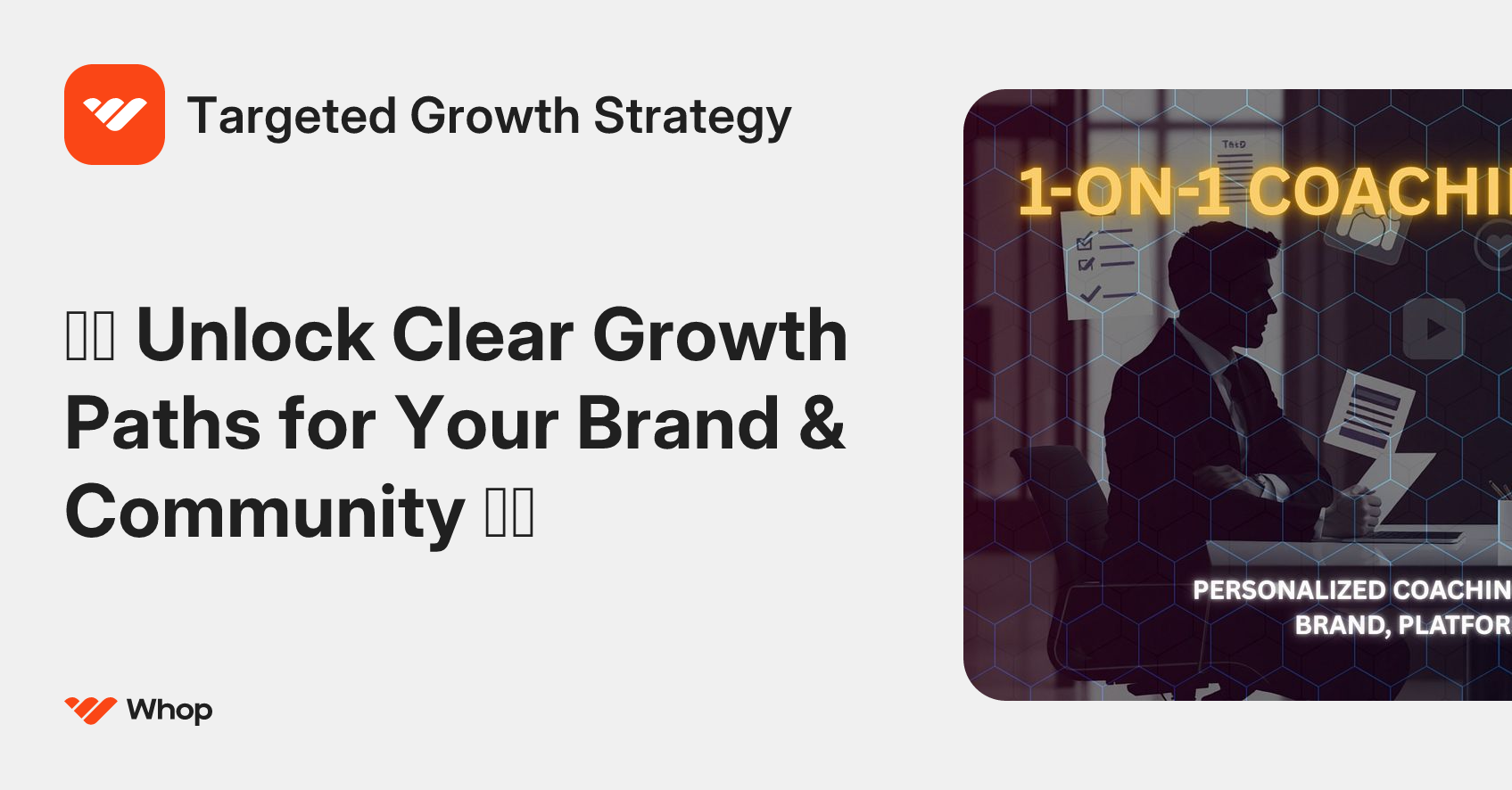 Targeted Growth Strategy | Whop