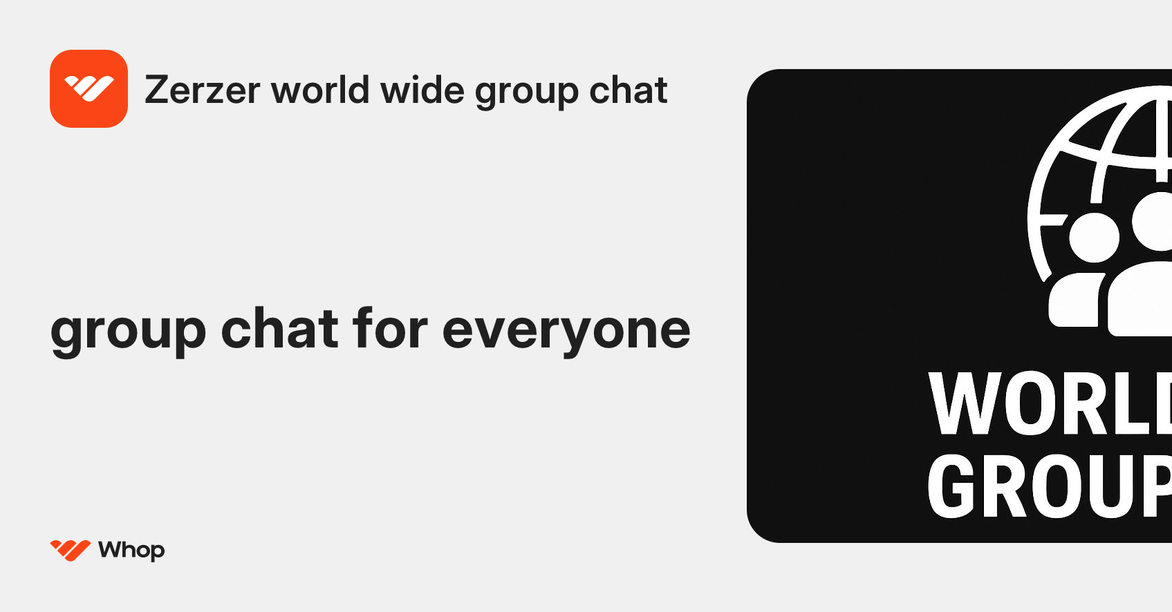 Zerzer world wide group chat | Whop